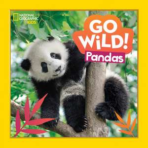 Go Wild! Pandas de Margie Markarian