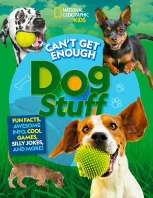 Can't Get Enough Dog Stuff de Stephanie Gibeault