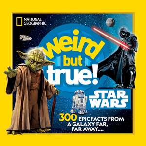 Weird But True! Star Wars de National Geographic Kids