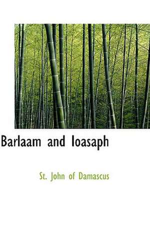 Barlaam and Ioasaph de St John of Damascus