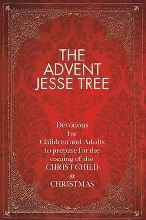 The Advent Jesse Tree de Dean Meador Lambert