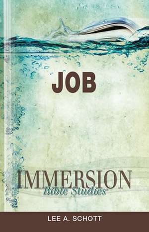 Immersion Bible Studies: Job de Lee Schott