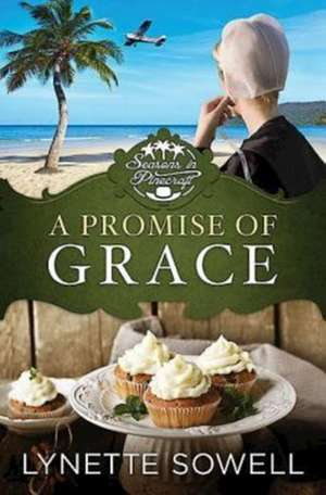 A Promise of Grace: Seasons in Pinecraft - Book 3 de Lynette Sowell