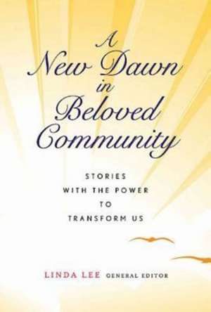 A New Dawn in Beloved Community de Abena Safiyah Fosua