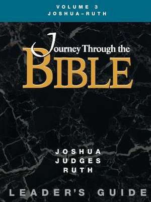 Jttb, Volume 3 Joshua - Ruth (Leader's Guide) de Kathleen Dr a. Farmer