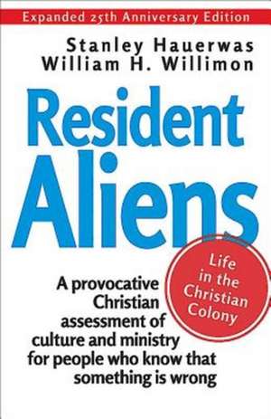 Resident Aliens de William H. Willimon