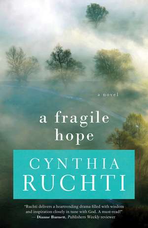 A Fragile Hope de Cynthia Ruchti