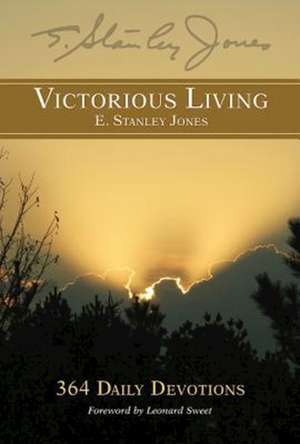 Victorious Living de E. Stanley Jones