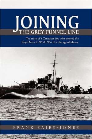 Joining the Grey Funnel Line de Saies-Jones Frank Saies-Jones