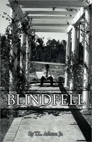 Blindfell de T. L. Jr. Ashton