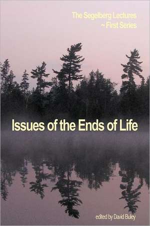 Issues of the Ends of Life de Trust Segelberg Trust