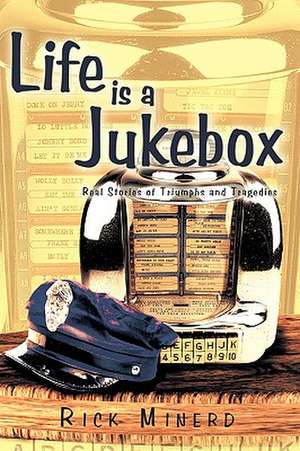 Life Is a Jukebox de Rick Minerd