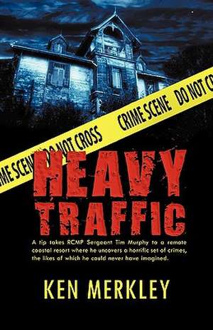 Heavy Traffic de Ken Merkley