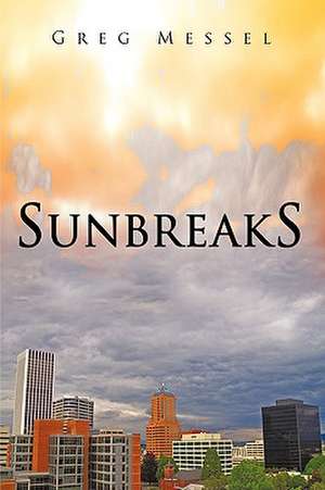 Sunbreaks de Greg Messel