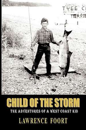 Child of the Storm de Foort Lawrence Foort