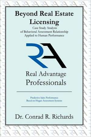 Beyond Real Estate Licensing de R. Richards Conrad R. Richards