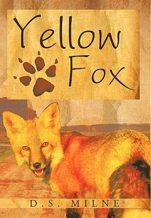 Yellow Fox de D. S. Milne