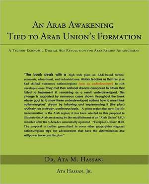 An Arab Awakening Tied to Arab Union's Formation de Ata M. Jr. Hassan