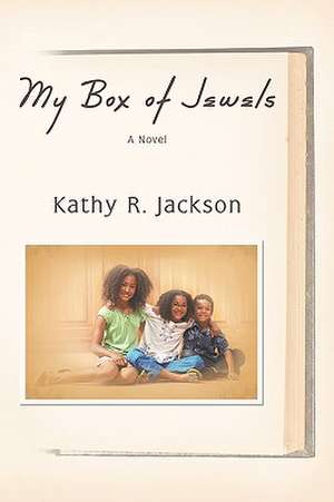 My Box of Jewels de R. Jackson Kathy R. Jackson