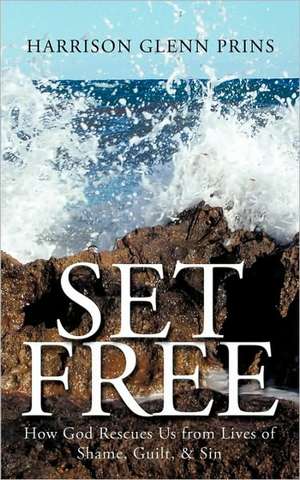 Set Free de Glenn Prins Harrison Glenn Prins