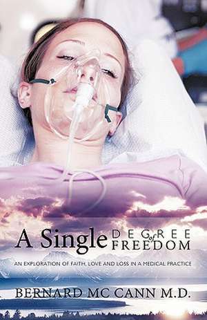 A Single Degree of Freedom de MC Cann M. D. Bernard MC Cann M. D.