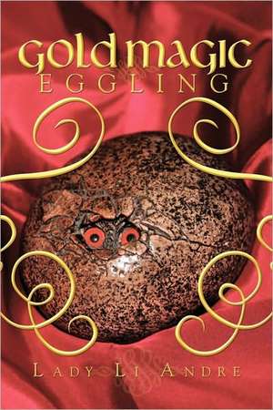 Gold Magic Eggling de Li Andre Lady Li Andre