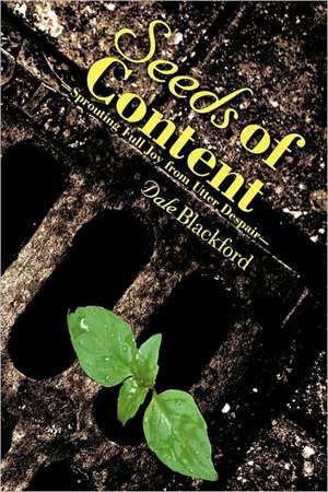 Seeds of Content de Dale Blackford