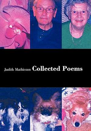 Collected Poems de Judith Mathieson