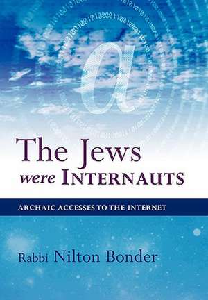 The Jews Were Internauts de Nilton Bonder