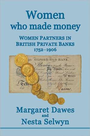 Women Who Made Money de Margaret Dawes