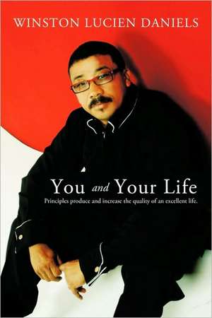 You and Your Life de Winston Lucien Daniels