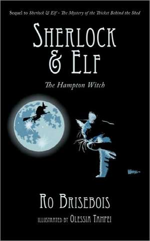 Sherlock & Elf de Ro Brisebois