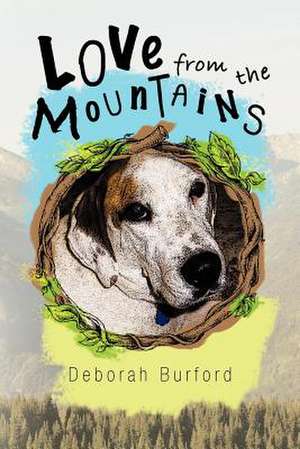 Love from the Mountains de Deborah Burford