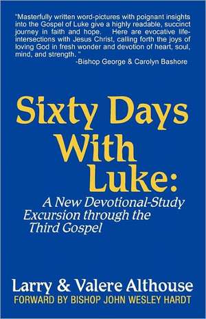 Sixty Days with Luke de Larry &. Valere Althouse