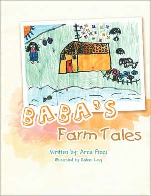 Baba's Farm Tales de Arna Finzi