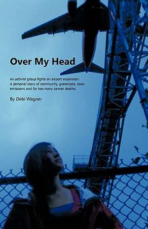 Over My Head de Debi Wagner