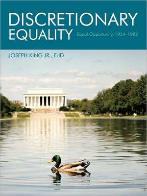 Discretionary Equality de Joseph King Jr. Edd