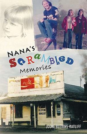 Nana's Scrambled Memories de Jodie Blevins Ratliff