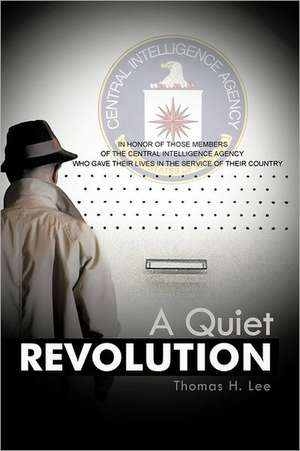 A Quiet Revolution de Thomas H. Lee