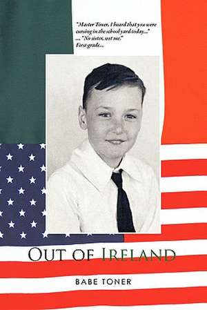 Out of Ireland de Babe Toner