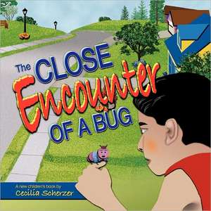 The Close Encounter of a Bug de Cecilia Scherzer