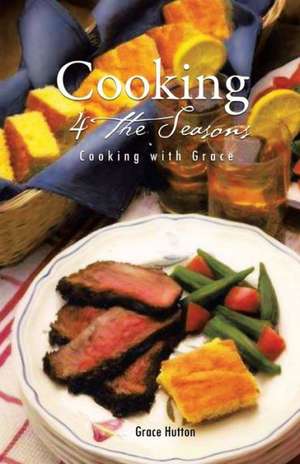 Cooking 4 the Seasons de Grace