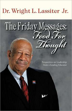 The Friday Messages de Wright L. Jr. Lassiter