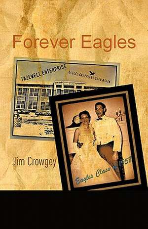 Forever Eagles de Jim Crowgey