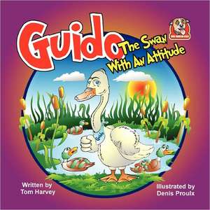 Guido, the Swan with an Attitude de Tom Harvey