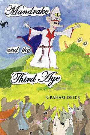 Mandrake and the Third Aye de Graham Deeks