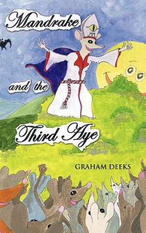 Mandrake and the Third Aye de Graham Deeks