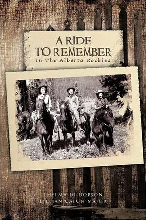 A Ride to Remember de Thelma Jo Dobson