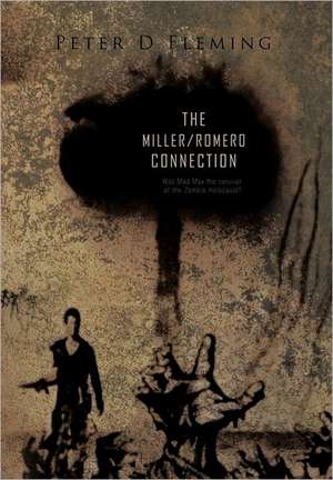 The Miller/Romero Connection) de Peter D. Fleming