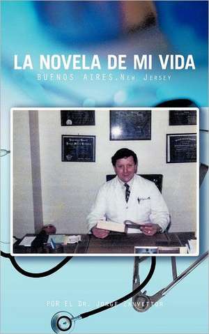 La Novela de Mi Vida de Jorge Zanvettor